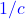 1/c