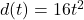 d(t)=16t^{2}