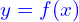  y = f(x)